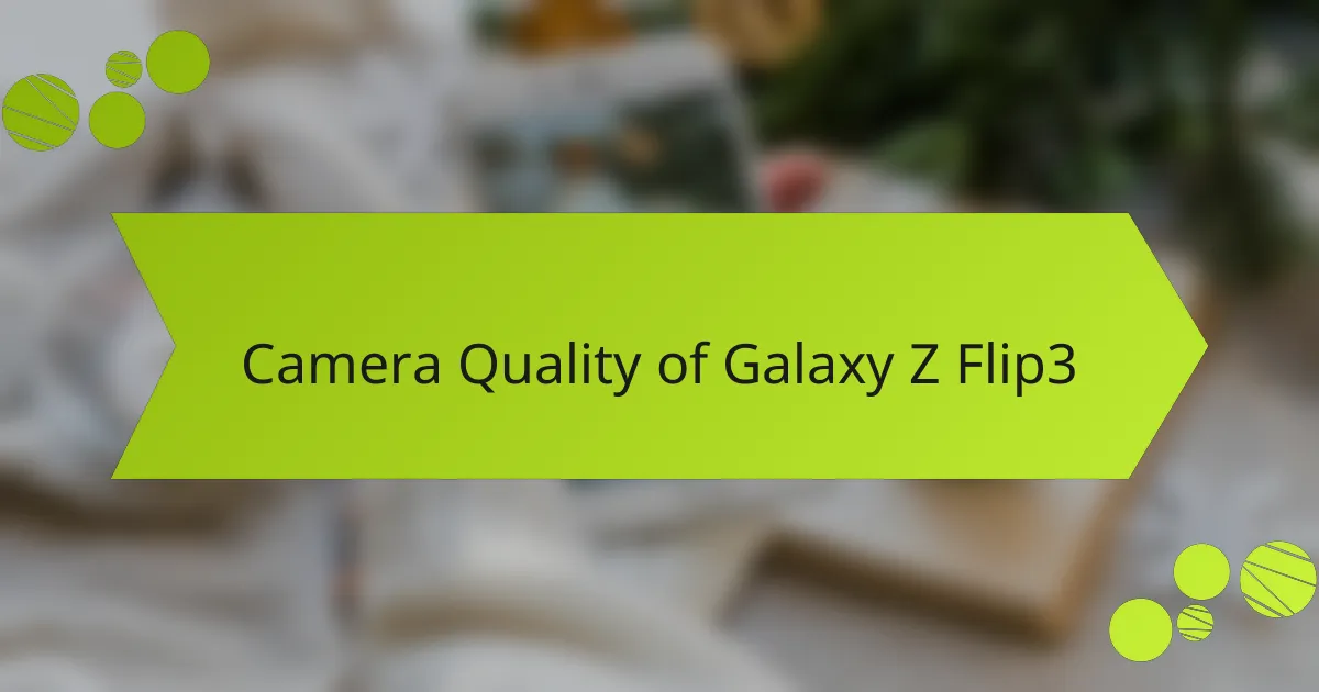 Camera Quality of Galaxy Z Flip3