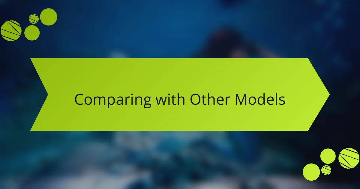Comparing with Other Models