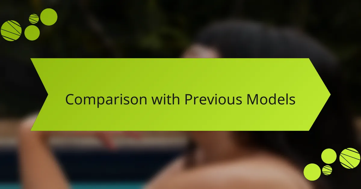 Comparison with Previous Models