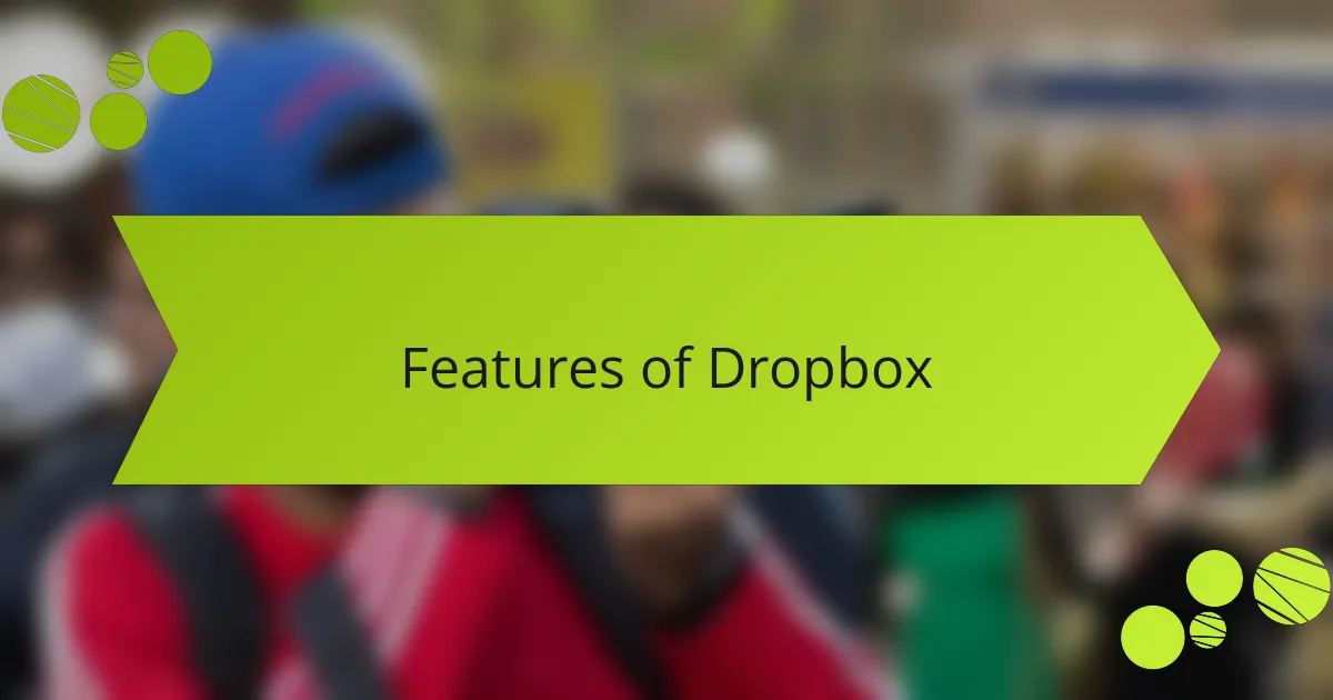 Features of Dropbox