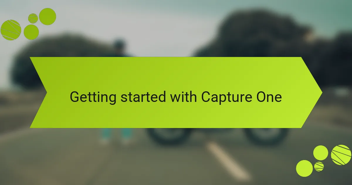 Getting started with Capture One