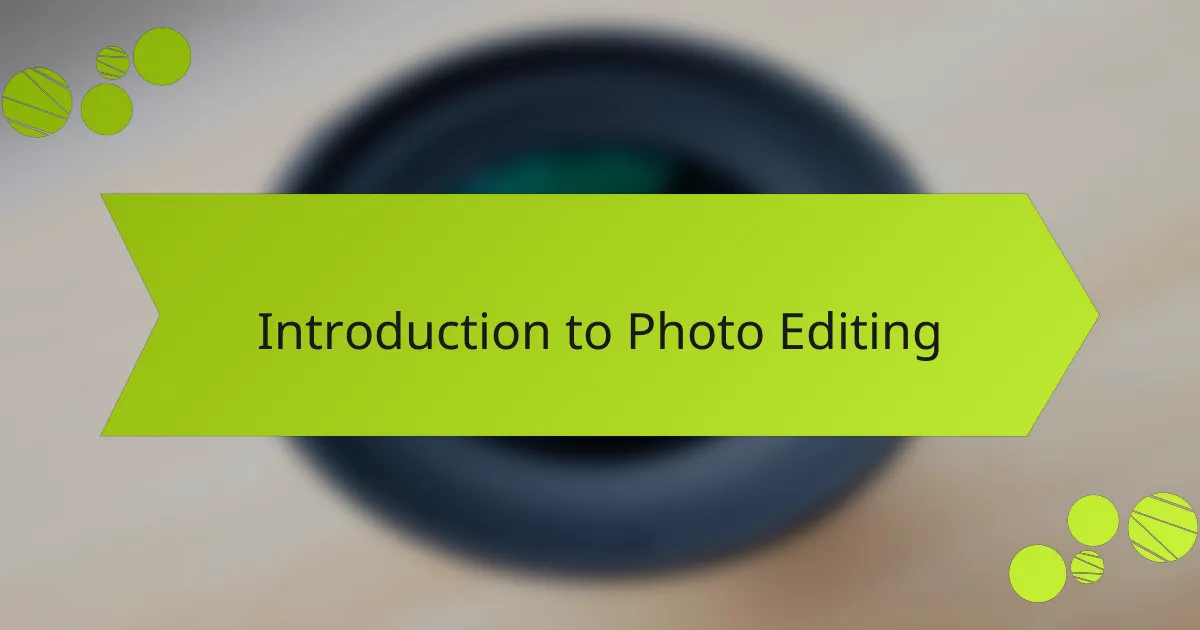 Introduction to Photo Editing