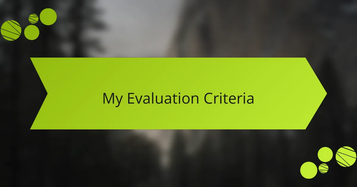 My Evaluation Criteria