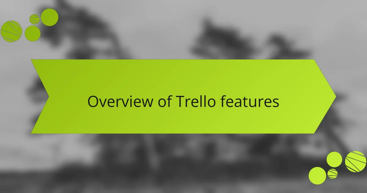 Overview of Trello features