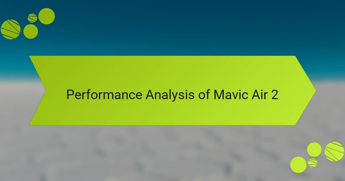 Performance Analysis of Mavic Air 2