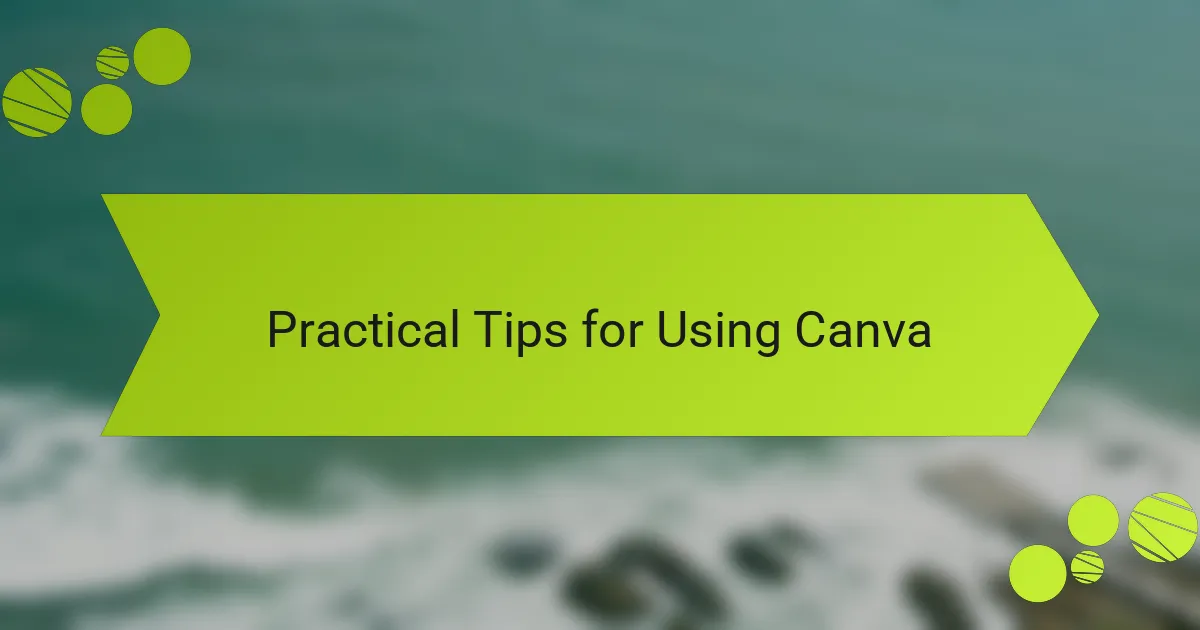 Practical Tips for Using Canva