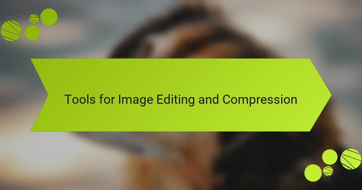 Tools for Image Editing and Compression