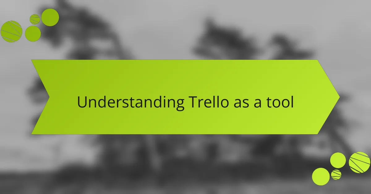 Understanding Trello as a tool